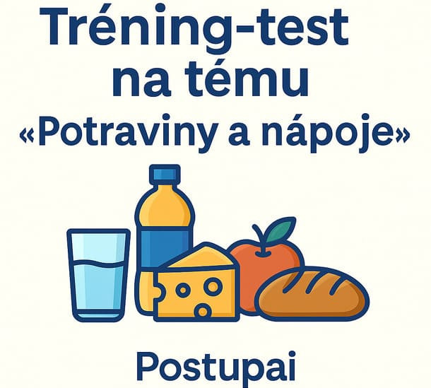 Тренинг-тест по теме «Продукты и напитки» — словацкий язык, уровень A1