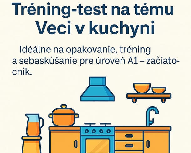 Тренинг-тест «Вещи на кухне» на словацком языке — уровень A1
